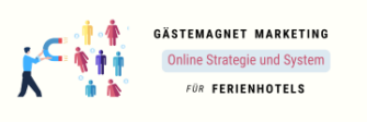 Gästemagnet-Marketing-Strategie für Ferienhotels